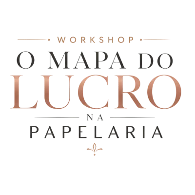 Workshop O Mapa do Lucro na Papelaria